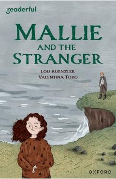Readerful Independent Library: Level 14: Mallie and the Stranger - Lou Kuenzler
