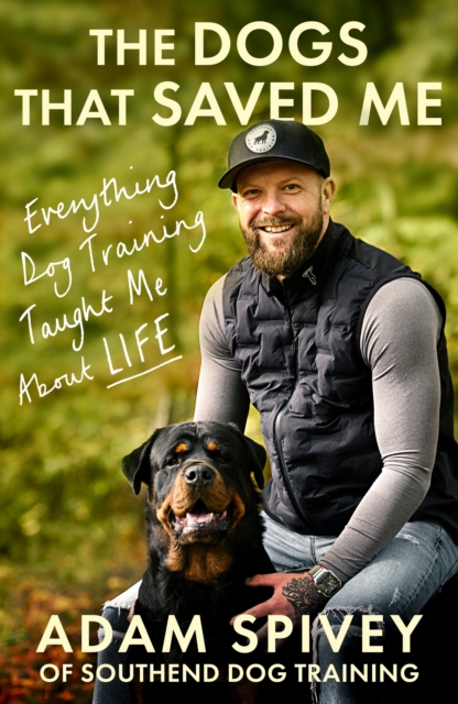 Coperta cărții 'Dogs That Saved Me - Adam Spivey'