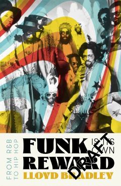 Coperta cărții 'Funk is its Own Reward - Lloyd Bradley'