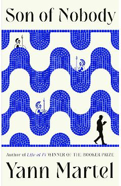 Coperta cărții 'Son of Nobody - Yann Martel'