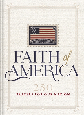 Coperta cărții 'Faith of America: 250 Prayers for Our Nation -'