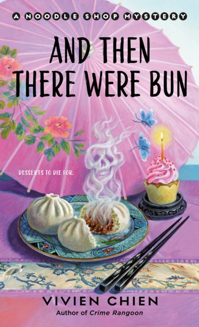 Coperta cărții 'And Then There Were Bun: A Noodle Shop Mystery - Vivien Chien'