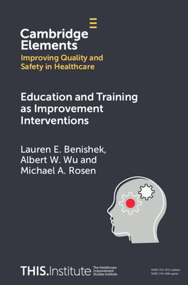 Education and Training as Improvement Interventions - Lauren E. Benishek