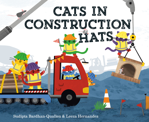 Coperta cărții 'Cats in Construction Hats - Sudipta Bardhan-quallen'