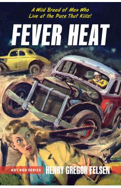 Poza produsului Fever Heat - Henry Gregor Felsen