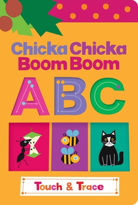 Coperta cărții 'Chicka Chicka Boom Boom ABC Touch & Trace - Bill Martin'