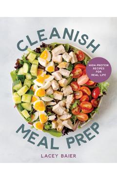 Coperta cărții 'Cleanish Meal Prep: High-Protein Recipes for Real Life - Lacey Baier'