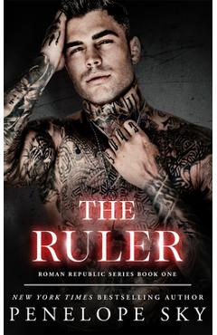 Coperta cărții 'The Ruler - Penelope Sky'