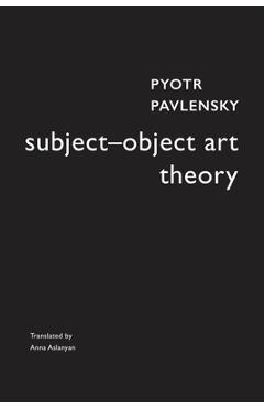 Coperta cărții 'Subject-Object Art Theory - Pyotr Pavlensky'