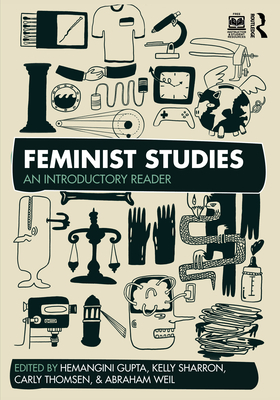 Feminist Studies: An Introductory Reader - Hemangini Gupta
