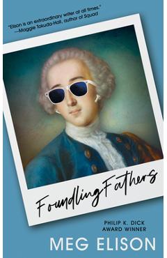 Coperta cărții 'Foundling Fathers - Meg Elison'