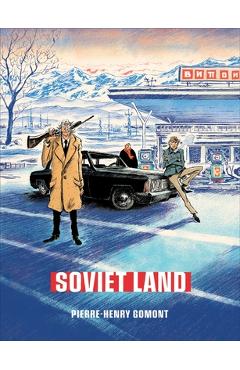 Coperta cărții 'Soviet Land: A Tragicomic Thriller Graphic Novel - Pierre-henry Gomont'