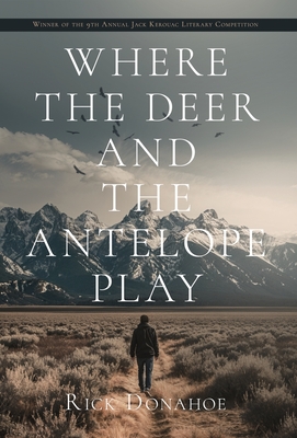 Where the Deer and the Antelope Play - Rick Donahoe