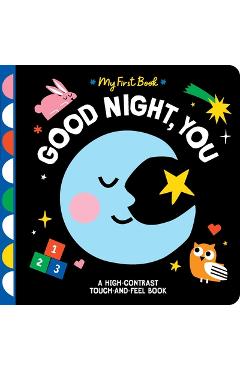 Coperta cărții 'Good Night, You: A High-Contrast Touch-And-Feel Book - Hannah Eliot'