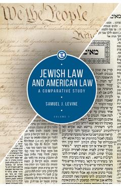 Coperta cărții 'Jewish Law and American Law, Volume 1: A Comparative Study - Samuel J. Levine'