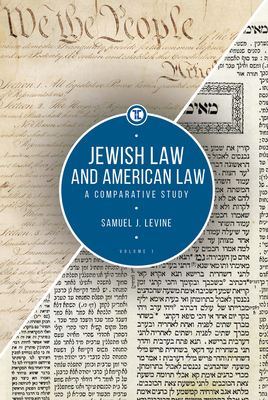 Coperta cărții 'Jewish Law and American Law, Volume 1: A Comparative Study - Samuel J. Levine'