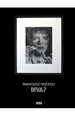 Francesco Vezzoli: Diva - Francesco Vezzoli