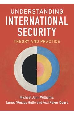 Poza produsului Understanding International Security - Michael John Williams
