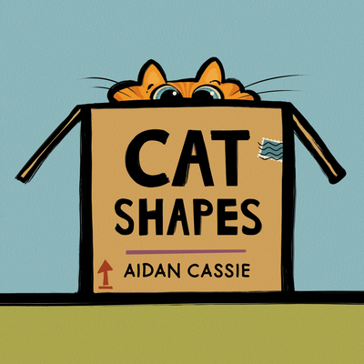 Coperta cărții 'Cat Shapes - Aidan Cassie'