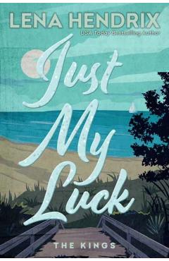 Coperta cărții 'Just My Luck: Deluxe Limited Edition - Lena Hendrix'