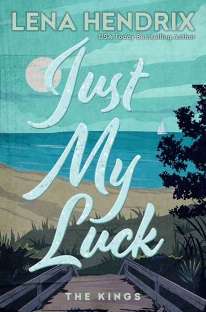 Coperta cărții 'Just My Luck: Deluxe Limited Edition - Lena Hendrix'