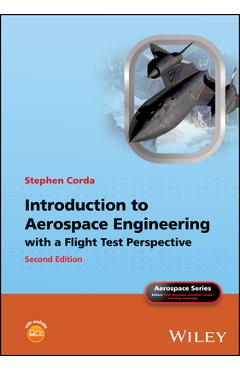 Coperta cărții 'Introduction to Aerospace Engineering with a Flight Test Perspective - Stephen Corda'