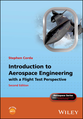 Introduction to Aerospace Engineering with a Flight Test Perspective - Stephen Corda