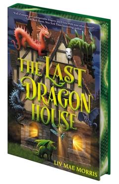 Coperta cărții 'The Last Dragon House - Liv Mae Morris'