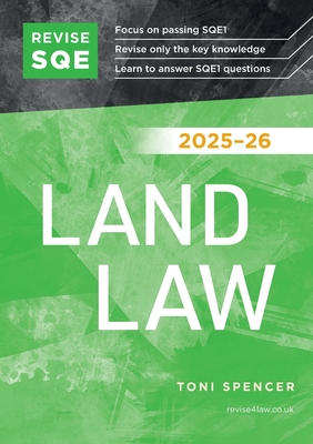 Revise SQE Land Law 2025-26 - Toni Spencer