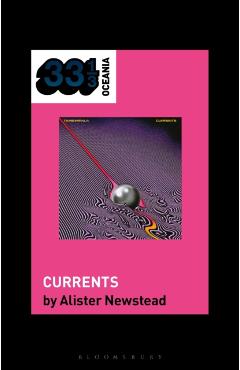 Tame Impala's Currents - Alister Newstead
