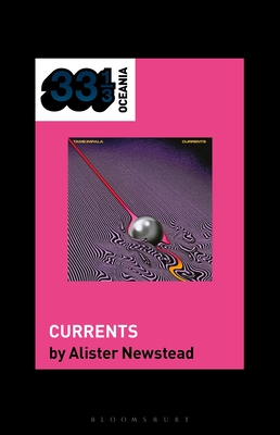 Tame Impala's Currents - Alister Newstead