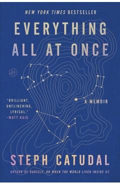 Coperta cărții 'Everything All at Once: A Memoir - Stephanie Catudal'