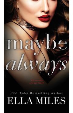 Coperta cărții 'Maybe Always - Ella Miles'
