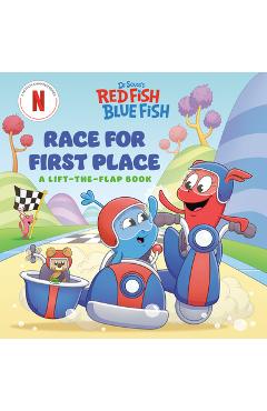 Coperta cărții 'Race for First Place: A Lift-The-Flap Book (Dr. Seuss's Red Fish, Blue Fish) -'