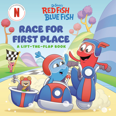 Coperta cărții 'Race for First Place: A Lift-The-Flap Book (Dr. Seuss's Red Fish, Blue Fish) -'