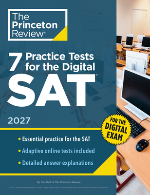 Coperta cărții '7 Practice Tests for the Sat, 2027: In-Book + Online Practice Tests for Your Top Score -'