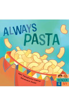 Always Pasta - Eleni Tassopoulos Wehner