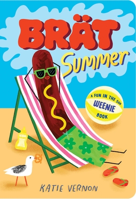 Coperta cărții 'Brat Summer: A Weenie Book - Katie Vernon'