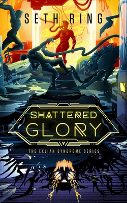 Coperta cărții 'Shattered Glory: A Fantasy Litrpg Adventure - Seth Ring'