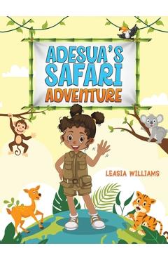 Coperta cărții 'Adesua's Safari Adventure - Leasia Williams'