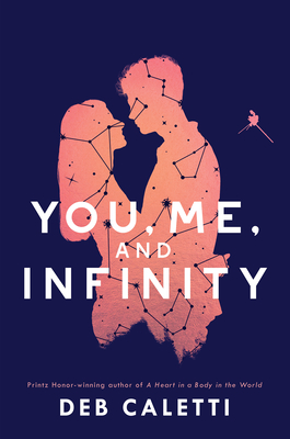 Coperta cărții 'You, Me, and Infinity - Deb Caletti'