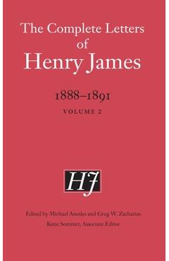 Poza produsului The Complete Letters of Henry James, 1888-1891: Volume 2 - Henry James
