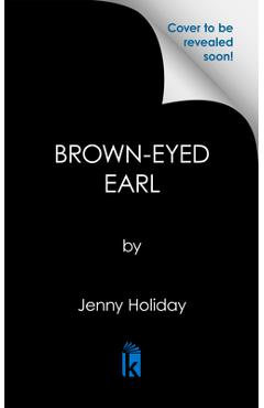 Coperta cărții 'Brown-Eyed Earl - Jenny Holiday'