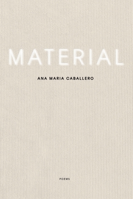 Coperta cărții 'Material - Ana María Caballero'