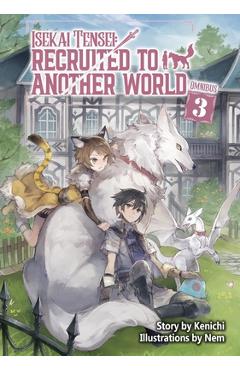 Coperta cărții 'Isekai Tensei: Recruited to Another World: Omnibus 3 (Light Novel) -'