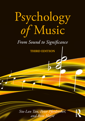 Psychology of Music: From Sound to Significance - Siu-lan Tan