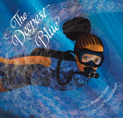 Coperta cărții 'The Deepest Blue - Shauntay Grant'