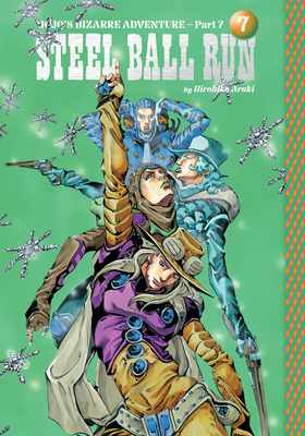 Coperta cărții 'Jojo's Bizarre Adventure: Part 7--Steel Ball Run, Vol. 7 - Hirohiko Araki'