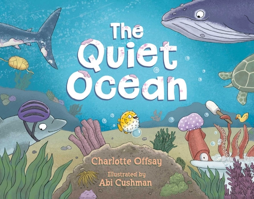 Coperta cărții 'The Quiet Ocean - Charlotte Offsay'