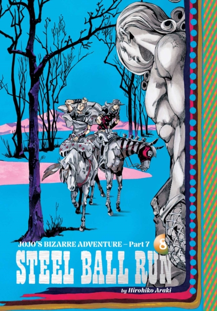 Coperta cărții 'Jojo's Bizarre Adventure: Part 7--Steel Ball Run, Vol. 8 - Hirohiko Araki'